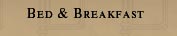 Bed and Breakfast